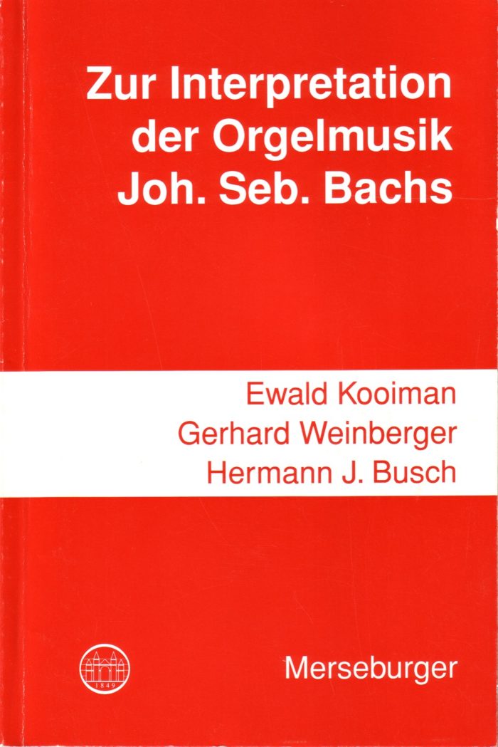Zur Interpretation der Orgelmusik Johann Sebastian Bachs